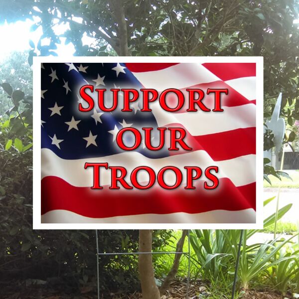 18x12 Support Our Troops Yard Sign Thumbnail