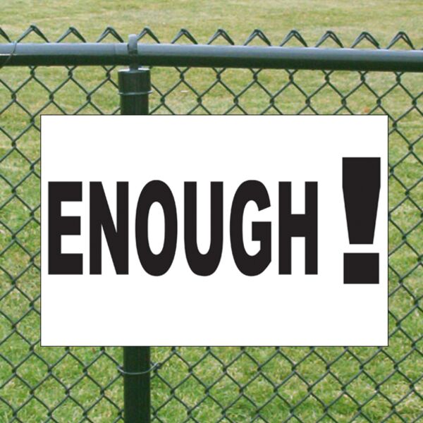 Enough Yard Sign Thumbnail